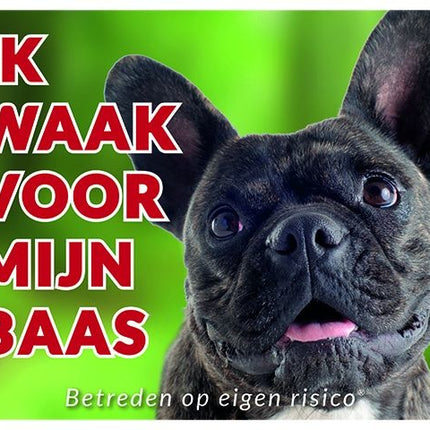 Stickerkoning Franse Bulldog Waakbord - Ik waak voor mijn Brindle