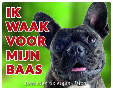 Stickerkoning Franse Bulldog Waakbord - Ik waak voor mijn Brindle