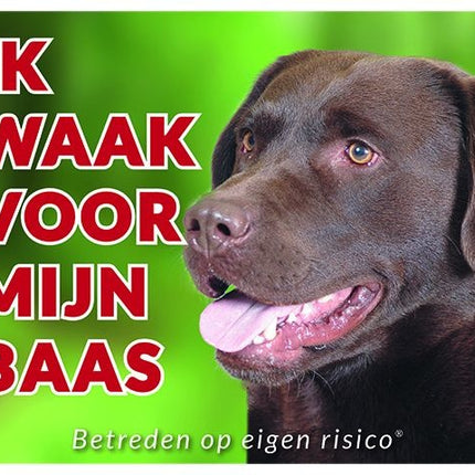 Stickerkoning Labrador Retriever Waakbord - Ik waak voor Bruin