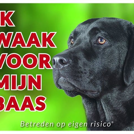 Stickerkoning Labrador Retriever Waakbord - Ik waak voor Zwart