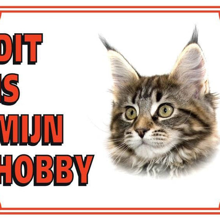 Stickerkoning Maine Coon Waakbord - Dit is mijn hobby