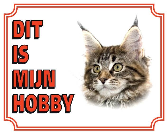Stickerkoning Maine Coon Waakbord - Dit is mijn hobby