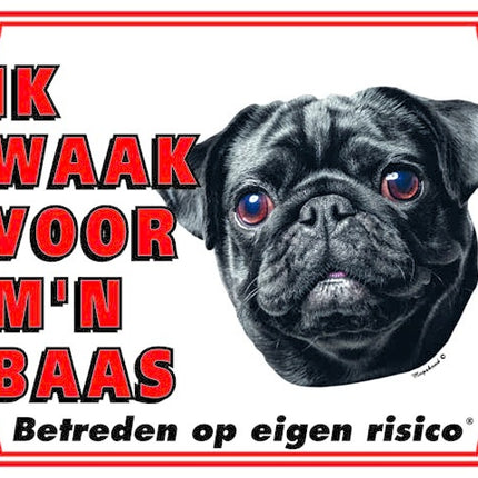 Stickerkoning Mopshond Zwart Waakbord - Ik waak voor mijn Baas