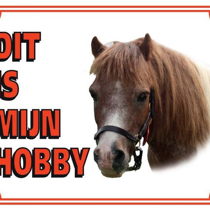 Stickerkoning Pony Waakbord - Dit is mijn hobby