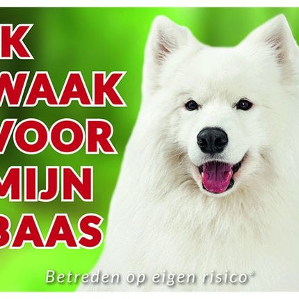 Stickerkoning Samojeed Waakbord - Ik waak voor mijn baas