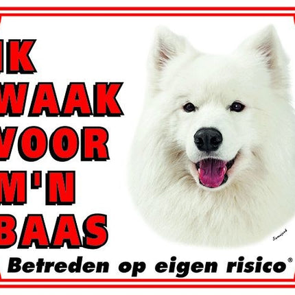 Stickerkoning Samojeed Waakbord - Ik waak voor mijn baas