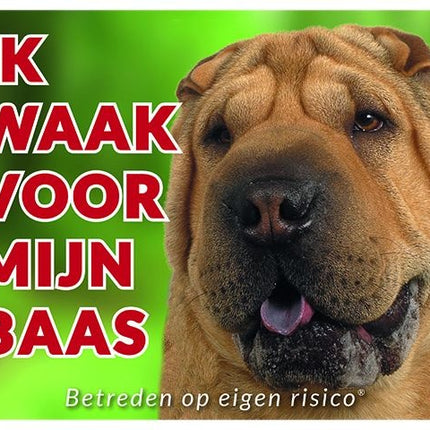 Stickerkoning Shar Pei Waakbord - Ik waak voor mijn baas