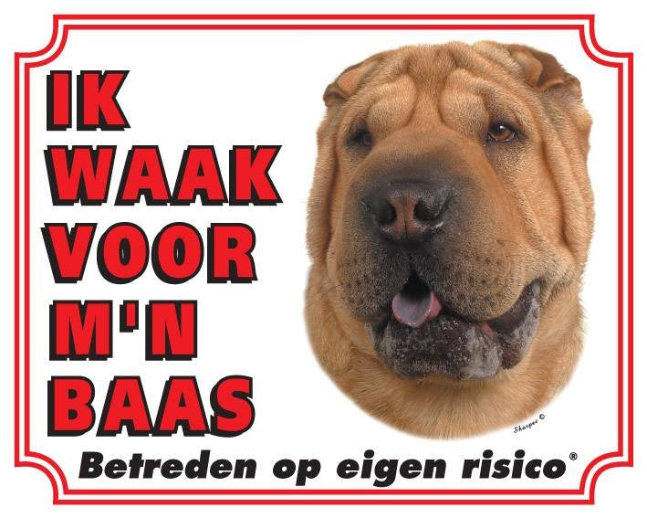 Stickerkoning Shar Pei Waakbord - Ik waak voor mijn baas