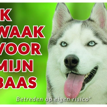 Stickerkoning Siberian Husky Waakbord - Ik waak voor mijn baas