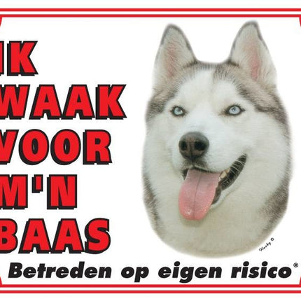 Stickerkoning Siberian Husky Waakbord - Ik waak voor mijn baas