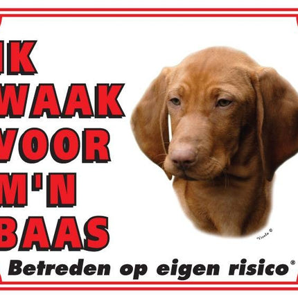 Stickerkoning Vizsla Waakbord - Ik waak voor mijn baas