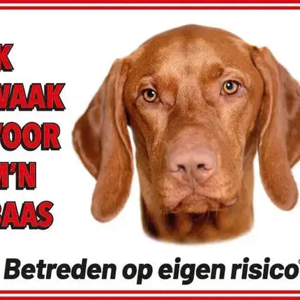 Stickerkoning Vizsla Waakbord - Ik waak voor mijn baas