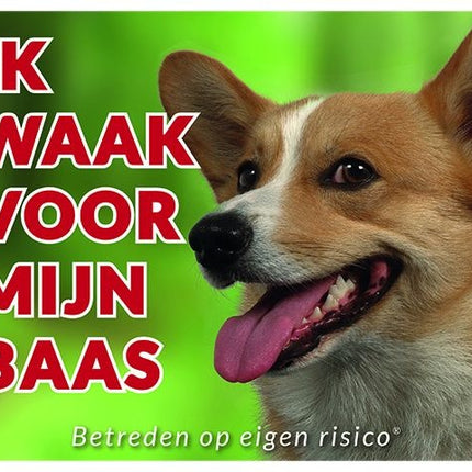 Stickerkoning Welsh Corgi Waakbord - Ik waak voor mijn baas