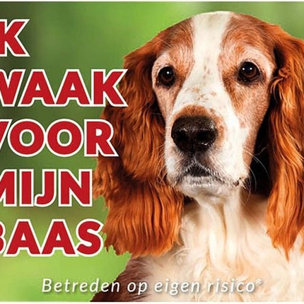 Stickerkoning Welsh Springer Spaniel Waakbord - Ik waak voor mijn Baas