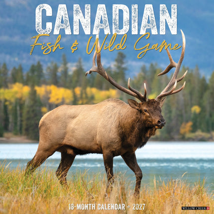 Willow Creek Canadian Fish & Wild Game Kalender 2027